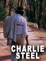 Watch Charlie Steel Megashare9
