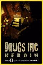 Watch National Geographic: Drugs Inc - Heroin Megashare9