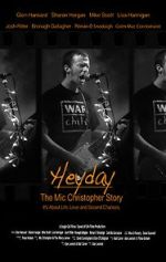Watch Heyday - The Mic Christopher Story Megashare9