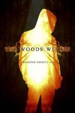 Watch The Woods Within Megashare9