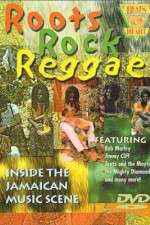 Watch Roots Rock Reggae Megashare9