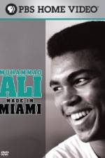 Watch Muhammad Ali Made in Miami Megashare9