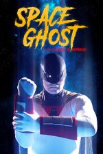 Watch Space Ghost (Short 2021) Megashare9