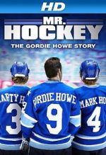 Watch Mr. Hockey: The Gordie Howe Story Megashare9