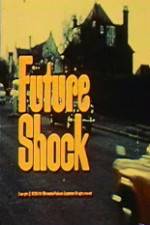 Watch Future Shock Megashare9