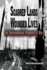 Watch Scarred Lands & Wounded Lives--The Environmental Footprint of War Megashare9