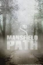 Watch Mansfield Path Megashare9