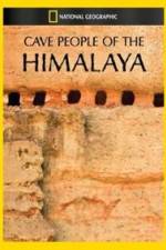 Watch Cave People of the Himalaya Megashare9