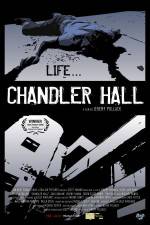 Watch Chandler Hall Megashare9