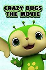 Watch Crazy Bugs: The Movie Megashare9