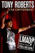 Watch Tony Roberts Im Different Megashare9