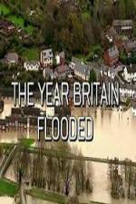 Watch The Year Britain Flooded Megashare9