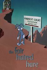 Watch The Fair Haired Hare (Short 1951) Megashare9