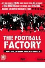 Watch The Football Factory Megashare9