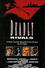 Watch Deadly Rivals Megashare9