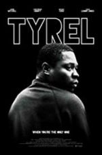 Watch Tyrel Megashare9