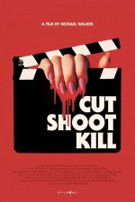 Watch Cut Shoot Kill Megashare9
