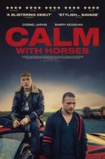 Watch Calm With Horses Megashare9