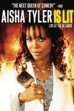 Watch Aisha Tyler Is Lit: Live at the Fillmore Megashare9