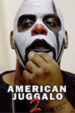 Watch American Juggalo 2 Megashare9