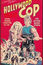 Watch Hollywood Cop Megashare9