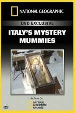 Watch National Geographic Explorer: Italy's Mystery Mummies Megashare9