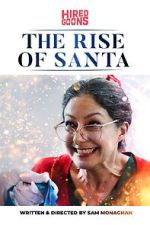 Watch The Rise of Santa (Short 2019) Megashare9