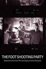 Watch The Foot Shooting Party Megashare9