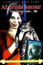 Watch Az prijde kocour (When the Cat Comes) Megashare9