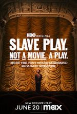 Watch Slave Play. Not a Movie. A Play. Megashare9