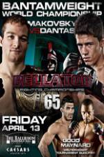 Watch Bellator  Fighting Championships 65: Makovsky vs. Dantas Megashare9