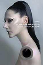 Watch Susanne Bartsch: On Top Megashare9