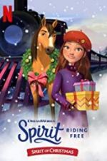 Watch Spirit Riding Free: Spirit of Christmas Megashare9