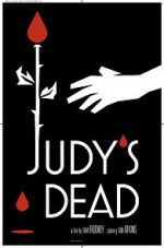 Watch Judy\'s Dead Megashare9