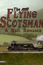 Watch The Flying Scotsman: A Rail Romance Megashare9