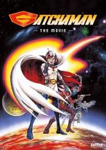 Watch Gatchaman The Movie Megashare9