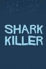 Watch Shark Killer Megashare9