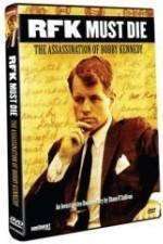 Watch RFK Must Die: The Assassination of Bobby Kennedy Megashare9