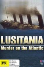 Watch Lusitania: Murder on the Atlantic Megashare9