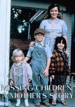 Watch Missing Children: A Mother\'s Story Megashare9