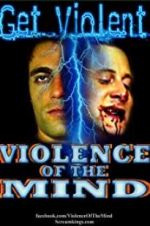 Watch Violence of the Mind Megashare9