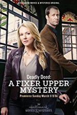 Watch Deadly Deed: A Fixer Upper Mystery Megashare9
