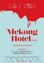 Watch Mekong Hotel Megashare9