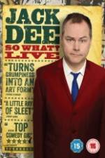 Watch Jack Dee: So What? Live Megashare9