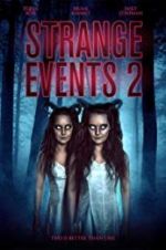 Watch Strange Events 2 Megashare9