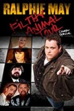 Watch Ralphie May Filthy Animal Tour Megashare9