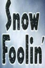 Watch Snow Foolin' Megashare9