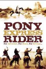 Watch Pony Express Rider Megashare9