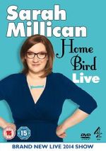 Watch Sarah Millican: Home Bird Live Megashare9