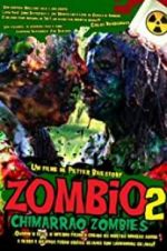 Watch Zombio 2: Chimarro Zombies Megashare9